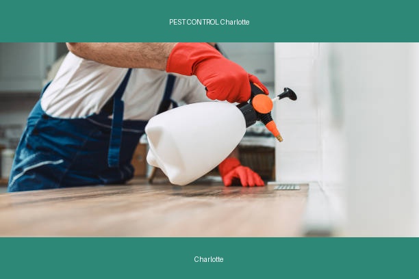 PEST CONTROL Charlotte